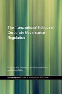 コーポレート・ガバナンス規制の国際政治学<br>The Transnational Politics of Corporate Governance Regulation (Ripe Series in Global Political Economy)