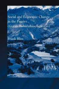 Social and Economic Change in the Pamirs (Gorno-Badakhshan, Tajikistan) : Translated from German by Nicola Pacult and Sonia Guss with support of Tim Sharp