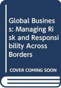 Global Business : Managing Risk and Responsibility Across Borders -- Hardback （2 ed）