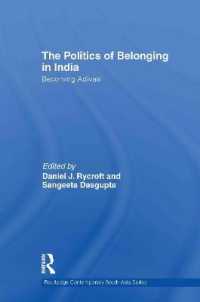 The Politics of Belonging in India : Becoming Adivasi (Routledge Contemporary South Asia Series)