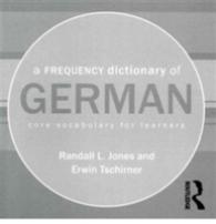 A Frequency Dictionary of German : Core Vocabulary for Learners （CDR）