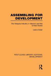 Assembling for Development : The Maquila Industry in Mexico and the United States (Routledge Library Editions: Development)