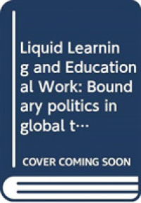 Liquid Learning and Educational Work : Boundary politics in global transitions