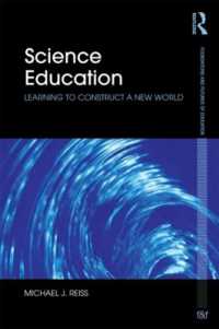 Science Education : Learning to construct a new world (Foundations and Futures of Education)