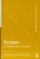 Korean : A Comprehensive Grammar (Routledge Comprehensive Grammars)