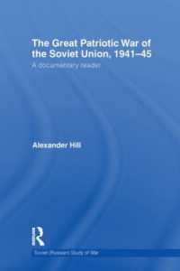 The Great Patriotic War of the Soviet Union, 1941-45 : A Documentary Reader (Cass Military Studies)