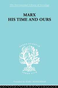Marx His Times and Ours (International Library of Sociology)