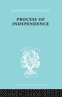 Process of Independence Ils 51 (International Library of Sociology)