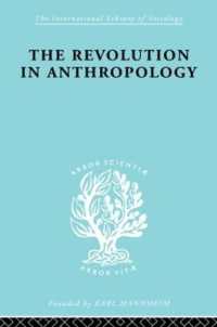 The Revolution in Anthropology Ils 69 (International Library of Sociology)
