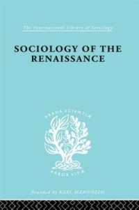 Sociology of the Renaissance Vol 9 (International Library of Sociology)