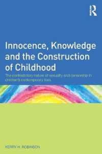 無垢、知識と児童期の構築<br>Innocence, Knowledge and the Construction of Childhood : The contradictory nature of sexuality and censorship in children's contemporary lives