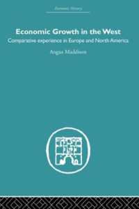 Economic Growth in the West : Comparative Experience in Europe and North America (Economic History)