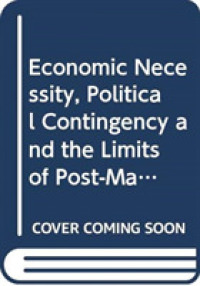 経済的必要、政治的偶然とポスト・マルクス主義の限界<br>Economic Necessity, Political Contingency and the Limits of Post-Marxism (New Political Economy)