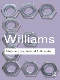 バーナード・ウィリアムズ『生き方について哲学は何が言えるか』（原書）<br>Ethics and the Limits of Philosophy (Routledge Classics)