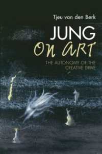 Jung on Art : The Autonomy of the Creative Drive