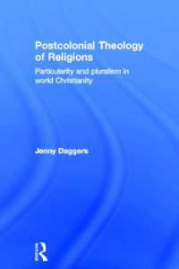 諸宗教のポストコロニアル神学：世界のキリスト教における特異性と多元主義<br>Postcolonial Theology of Religions : Particularity and Pluralism in World Christianity