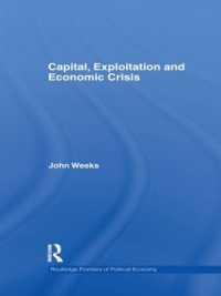 資本、搾取と経済危機<br>Capital, Exploitation and Economic Crisis (Routledge Frontiers of Political Economy)