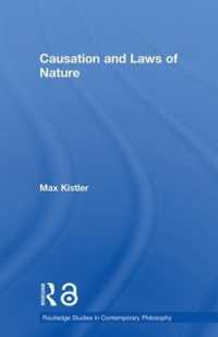 Causation and Laws of Nature (Routledge Studies in Contemporary Philosophy)
