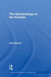 The Epistemology of Ibn Khaldun (Culture and Civilization in the Middle East)