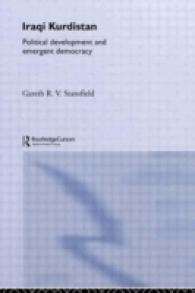 Iraqi Kurdistan : Political Development and Emergent Democracy (Routledge Advances in Middle East and Islamic Studies)