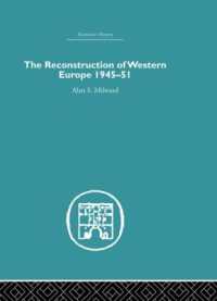 The Reconstruction of Western Europe 1945-1951 (Economic History)