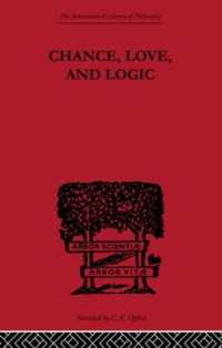 Chance, Love, and Logic : Philosophical Essays (International Library of Philosophy)