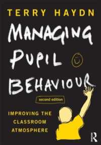 Managing Pupil Behaviour : Improving the classroom atmosphere （2ND）