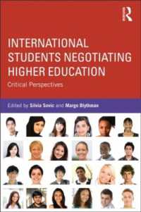 留学生と高等教育：批判的考察<br>International Students Negotiating Higher Education : Critical perspectives
