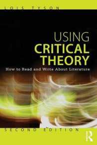 批評理論を使いこなす（第２版）<br>Using Critical Theory : How to Read and Write about Literature （2ND）
