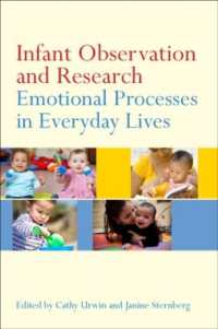 幼児観察と調査：日常生活に見る情動過程<br>Infant Observation and Research : Emotional Processes in Everyday Lives