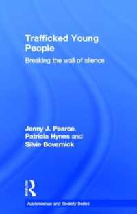 Trafficked Young People : Breaking the Wall of Silence (Adolescence and Society)