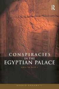 Conspiracies in the Egyptian Palace : Unis to Pepy I