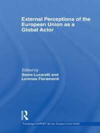 External Perceptions of the European Union as a Global Actor (Routledge/garnet series)