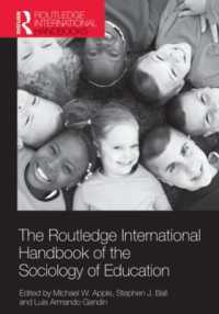 ラウトレッジ版　教育社会学国際ハンドブック<br>The Routledge International Handbook of the Sociology of Education (Routledge International Handbooks of Education)