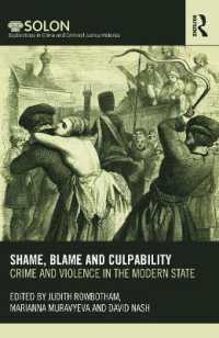 Shame, Blame, and Culpability : Crime and violence in the modern state (Routledge Solon Explorations in Crime and Criminal Justice Histories)
