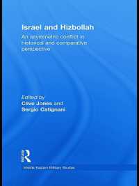Israel and Hizbollah : An asymmetric conflict in historical and comparative perspective (Middle Eastern Military Studies)