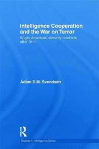 Intelligence Cooperation and the War on Terror : Anglo-American Security Relations after 9/11 (Studies in Intelligence)
