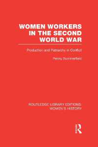 Women Workers in the Second World War : Production and Patriarchy in Conflict (Routledge Library Editions: Women's History)