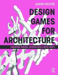 Design Games for Architecture : Creating Digital Design Tools with Unity