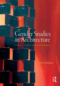Gender Studies in Architecture : Space, Power and Difference