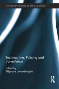 Technocrime: Policing and Surveillance (Routledge Frontiers of Criminal Justice)