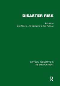 災害リスク：環境学の重要概念（全４巻）<br>Disaster Risk (Critical Concepts in the Environment)