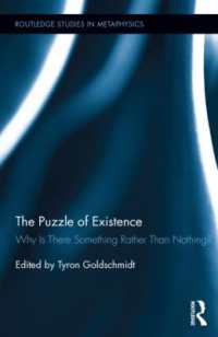 The Puzzle of Existence : Why Is There Something Rather than Nothing? (Routledge Studies in Metaphysics)