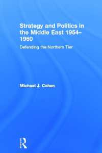 Strategy and Politics in the Middle East, 1954-1960 : Defending the Northern Tier