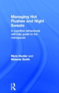 Managing Hot Flushes and Night Sweats : A cognitive behavioural self-help guide to the menopause （1ST）