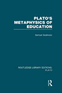 プラトンの教育の形而上学（復刊）<br>Plato 's Metaphysics of Education (RLE: Plato) (Routledge Library Editions: Plato)