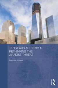 9.11後の１０年：ジハードの脅威の再考<br>Ten Years after 9/11 - Rethinking the Jihadist Threat (Routledge Security in Asia Pacific Series)