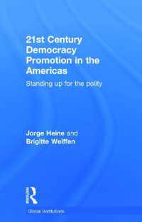 21st Century Democracy Promotion in the Americas : Standing up for the Polity (Global Institutions)