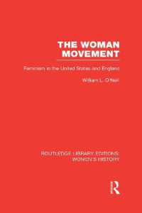 The Woman Movement : Feminism in the United States and England (Routledge Library Editions: Women's History)