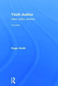 少年司法（第３版）<br>Youth Justice : Ideas, Policy, Practice （3RD）